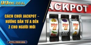 Cách chơi Jackpot